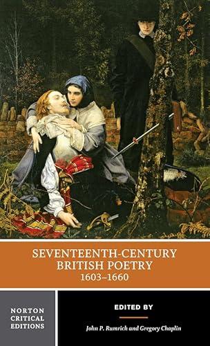 Seventeenth-Century British Poetry, 1603-1660 (Norton Critical Editions)