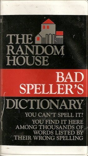 The Bad Spellers Dictionary