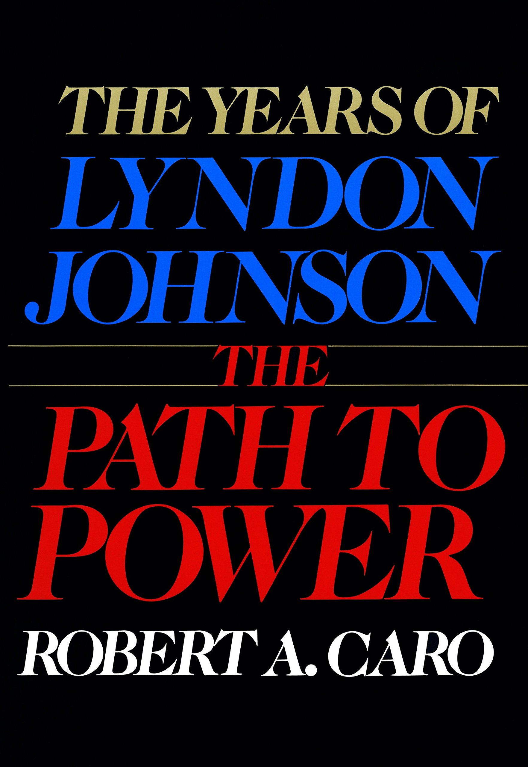 Book Cover The Years of Lyndon Johnson: The Path to Power