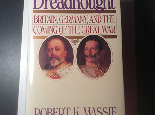 Book Cover Dreadnought: Britain, Germany, and the Coming of the Great War
