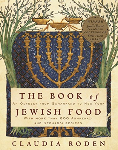 Book Cover The Book of Jewish Food: An Odyssey from Samarkand to New York: A Cookbook