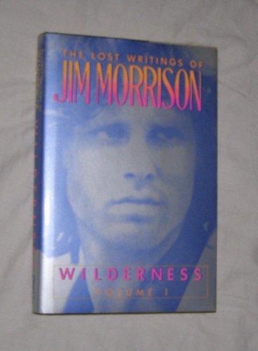 Book Cover The Lost Writings of Jim Morrison, Vol. 1: Wilderness