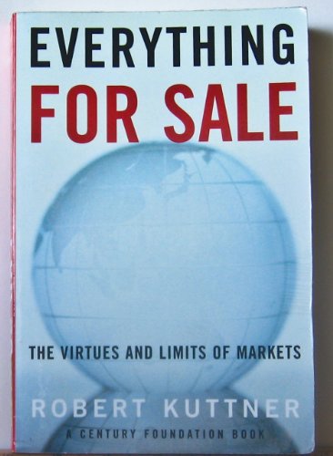 Everything for Sale: The Virtues and Limits of Markets