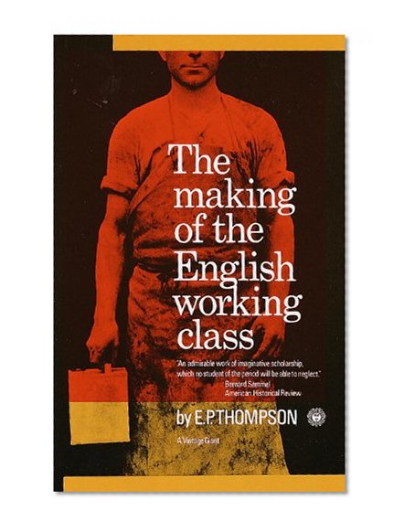 Book Cover The Making of the English Working Class