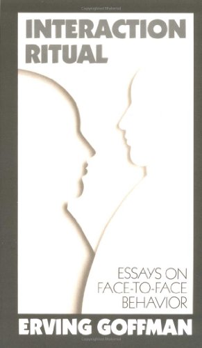 Book Cover Interaction Ritual - Essays on Face-to-Face Behavior