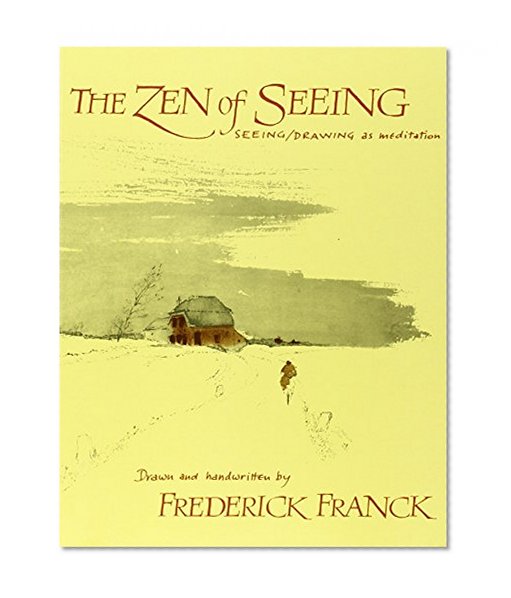 Book Cover Zen of Seeing: Seeing/Drawing as Meditation