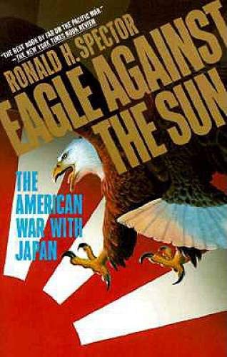 Book Cover Eagle Against the Sun: The American War With Japan
