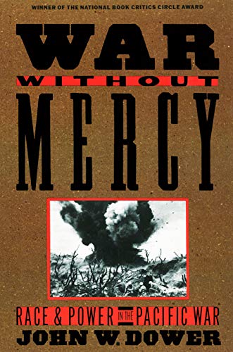 Book Cover War Without Mercy: Race and Power in the Pacific War