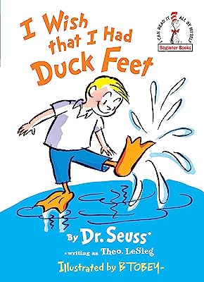 Book Cover I Wish That I Had Duck Feet (Beginner Books)