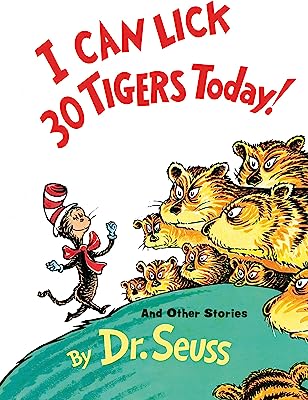 Book Cover I Can Lick 30 Tigers Today! and Other Stories (Classic Seuss)