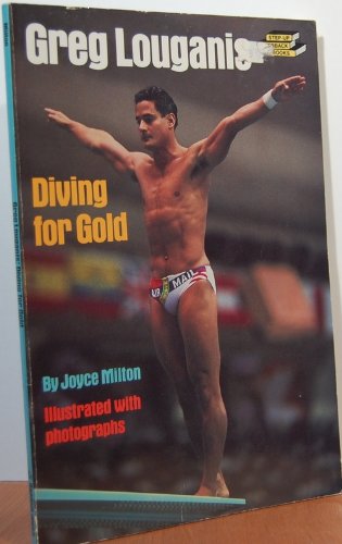 GREG LOUGANIS: DIVING FOR GOLD (Step-Up Biographies)