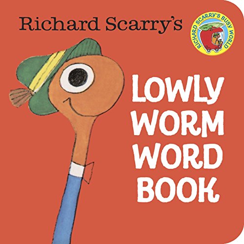 Book Cover Richard Scarry's Lowly Worm Word Book (A Chunky Book(R))