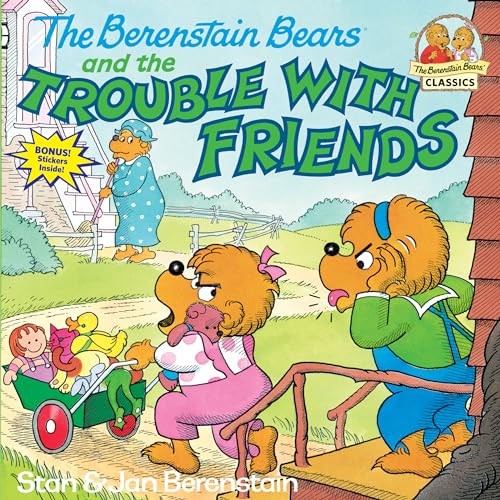 Book Cover The Berenstain Bears and the Trouble with Friends