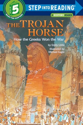 Book Cover The Trojan Horse: How the Greeks Won the War (Step into Reading)