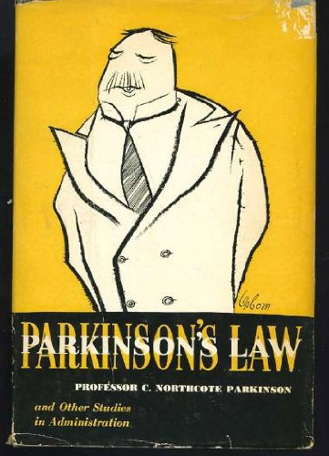 Book Cover Parkinson's Law, and Other Studies in Administration