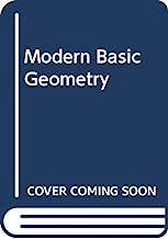 Modern Basic Geometry