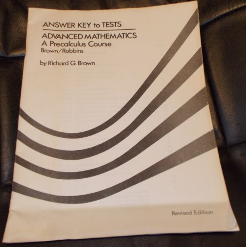 Answer Key to Tests: Advanced Mathematics: A Precalculus Course