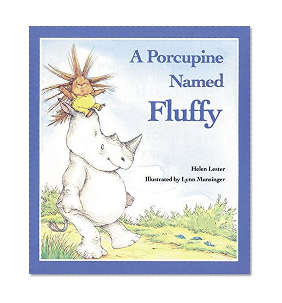 A Porcupine Named Fluffy