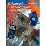 Advanced Mathematics: Precalculus with Discrete Mathematics and Data Analysis