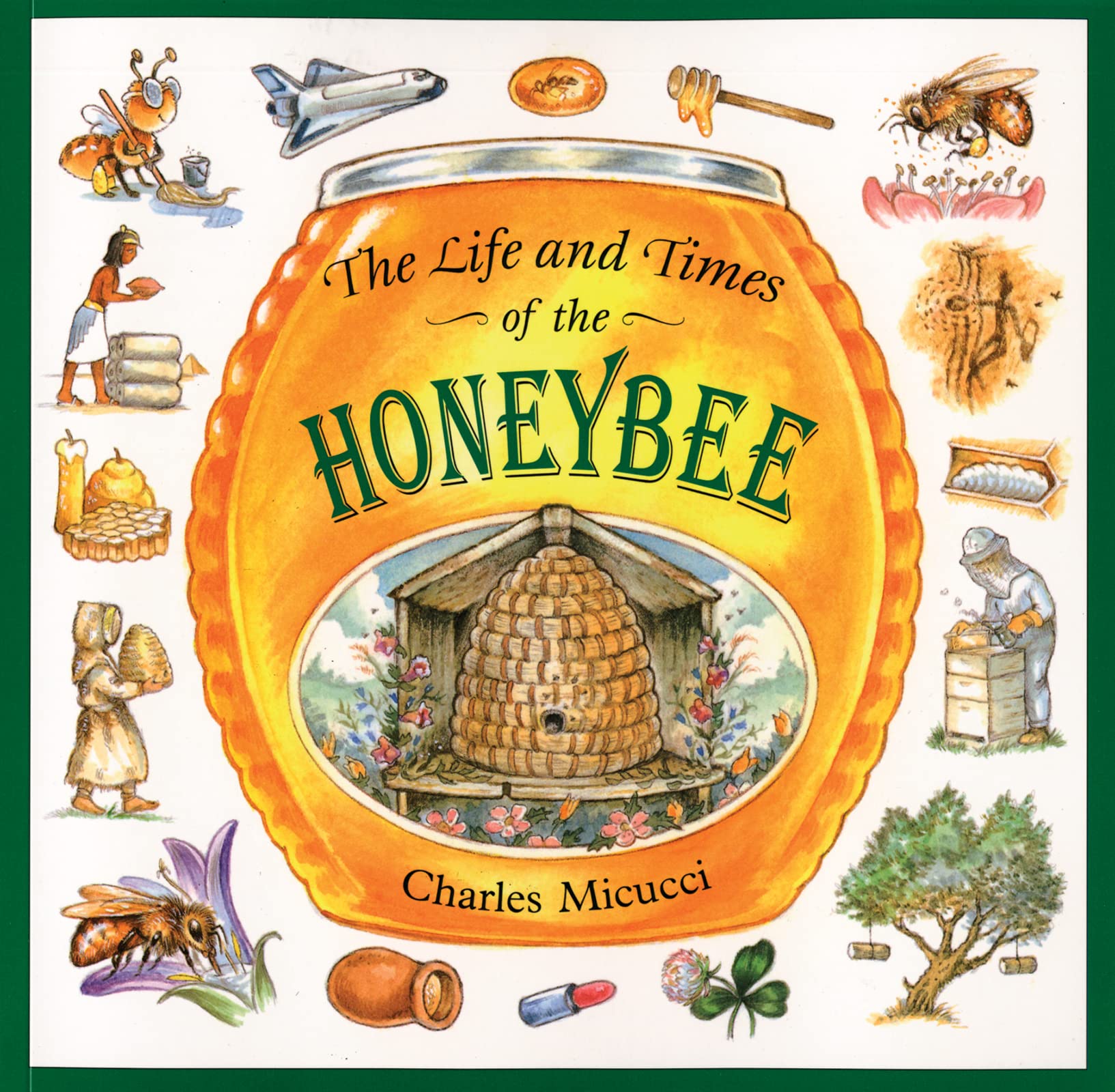 Book Cover The Life and Times of the Honeybee