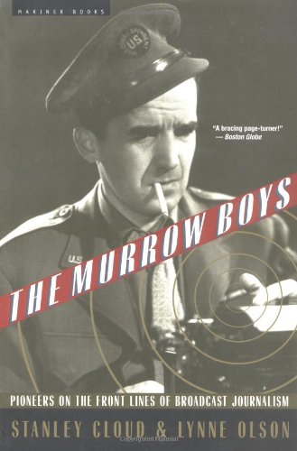 Book Cover The Murrow Boys: Pioneers on the Front Lines of Broadcast Journalism