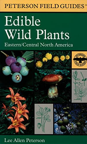 Book Cover Edible Wild Plants: Eastern/Central North America (Peterson Field Guides)