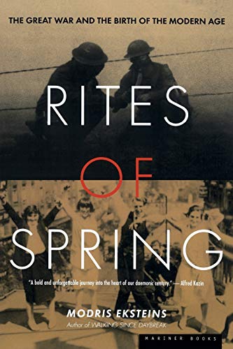 Book Cover Rites of Spring: The Great War and the Birth of the Modern Age