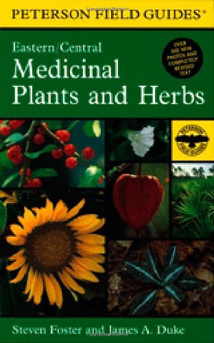 Book Cover A Field Guide to Medicinal Plants and Herbs of Eastern and Central North American (Peterson Field Guide)