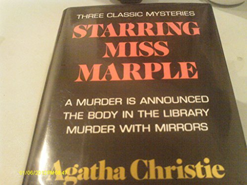 Starring Miss Marple: Including a Murder is Announced, the Body in the Library, Murder with Mirrors