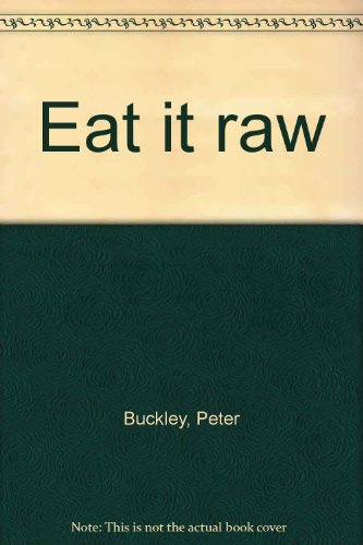 Eat it raw