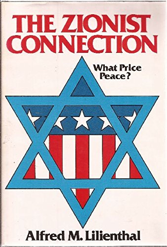 The Zionist Connection: What Price Peace?