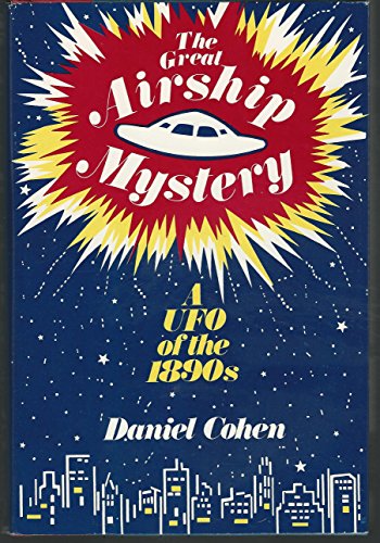 The Great Airship Mystery: A UFO of the 1890s