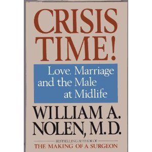 Crisis Time!  Love, Marriage, and the Male at Midlife