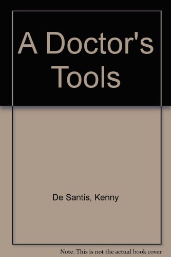A Doctor's Tools