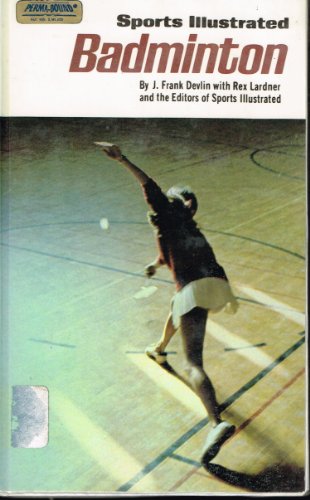 Sports Illustrated Badminton, (Living World Books)