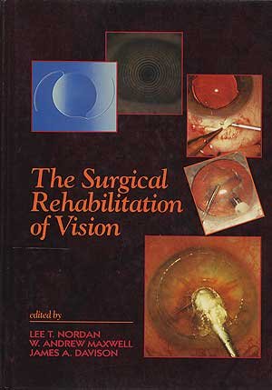 The Surgical Rehabilitation of Vision: An Integrated Approach to Anterior Segment Surgery