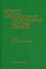 Clinical Applications of Neurotrophic Factors