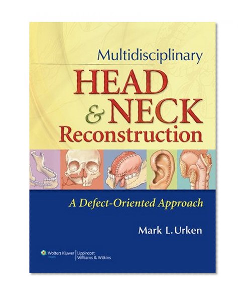 Multidisciplinary Head and Neck Reconstruction: A Defect-Oriented Approach