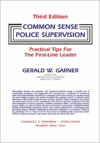 Book Cover Common Sense Police Supervision: Practical Tips for the First-Line Leader