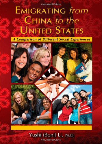 Emigrating from China to the United States: A Comparison of Different Social Experiences