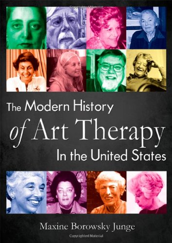 Book Cover The Modern History of Art Therapy in the United States