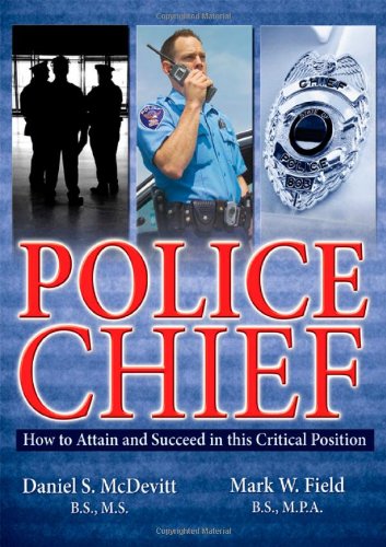 Book Cover Police Chief: How to Attain and Succeed in This Critical Position