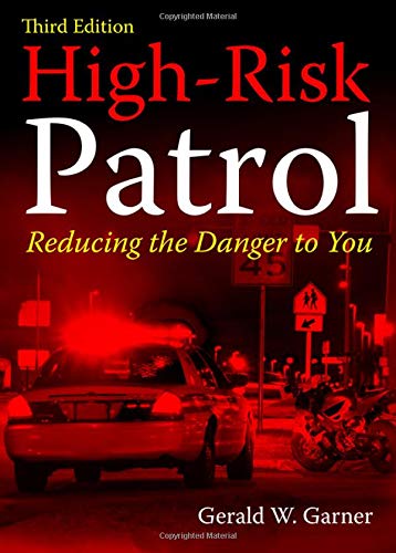 Book Cover High-Risk Patrol: Reducing the Danger to You
