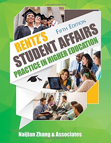Rentz's Student Affairs Practice in Higher Education