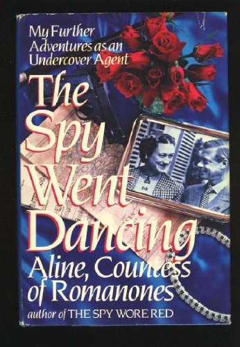 The Spy Went Dancing:  My Further Adventures as an Undercover Agent