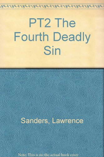 The Fourth Deadly Sin