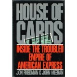 House of Cards: Inside teh Troubled Empire of American Express