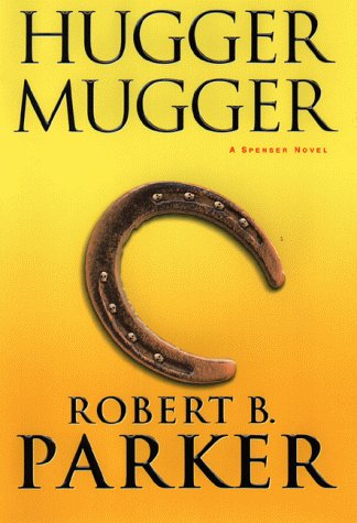 Book Cover Hugger Mugger: A Spenser Novel (Spenser Mysteries)