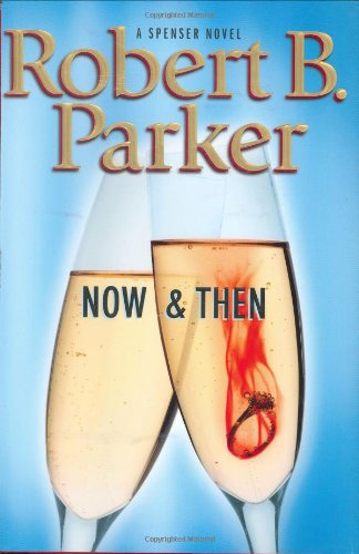 Book Cover Now and Then (Spenser Mystery)