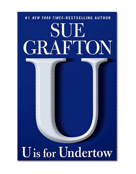 Book Cover U is for Undertow: A Kinsey Millhone Novel